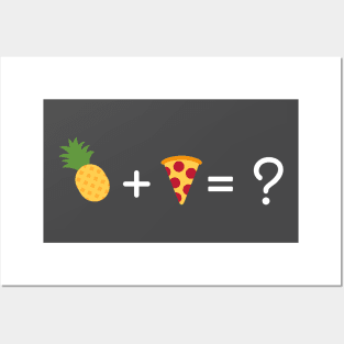 Pineapple & Pizza? Posters and Art